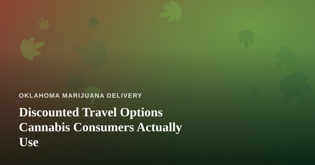Discounted Travel Options Cannabis Consumers Actually Use