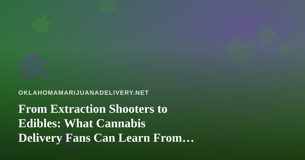 From Extraction Shooters to Edibles: What Cannabis Delivery Fans Can Learn From New Twitch Streamers Playing Arc Raiders and Wardogs
