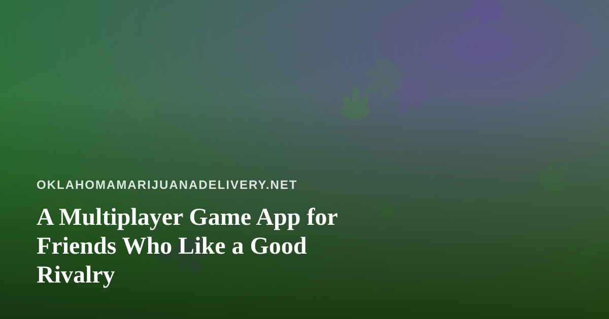 A Multiplayer Game App for Friends Who Like a Good Rivalry