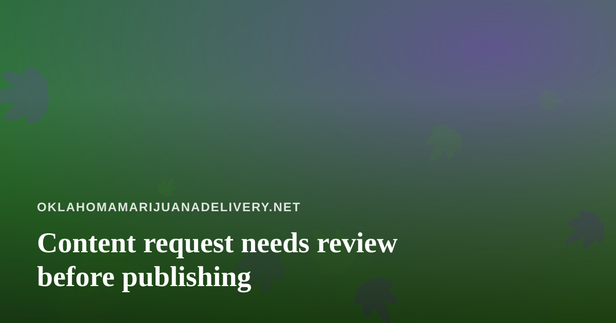 Content request needs review before publishing