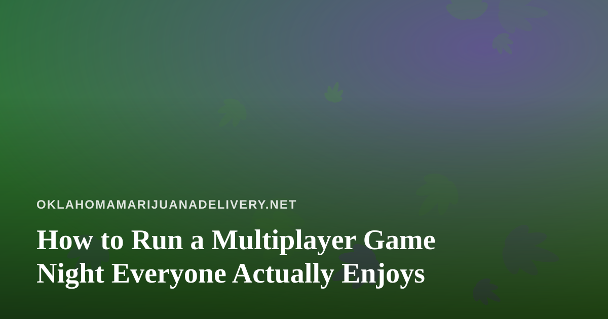 How to Run a Multiplayer Game Night Everyone Actually Enjoys
